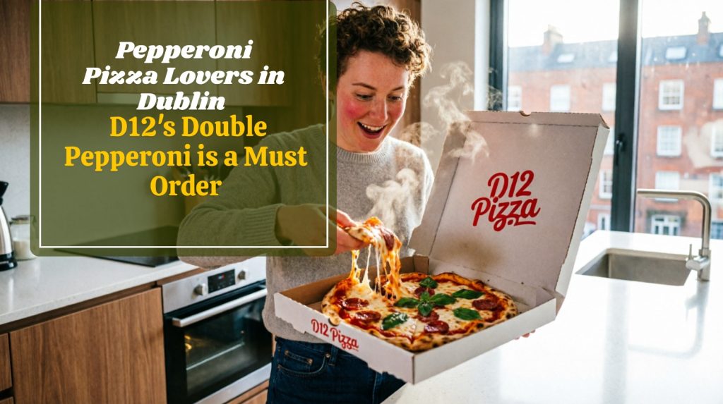 pepperoni pizza Dublin